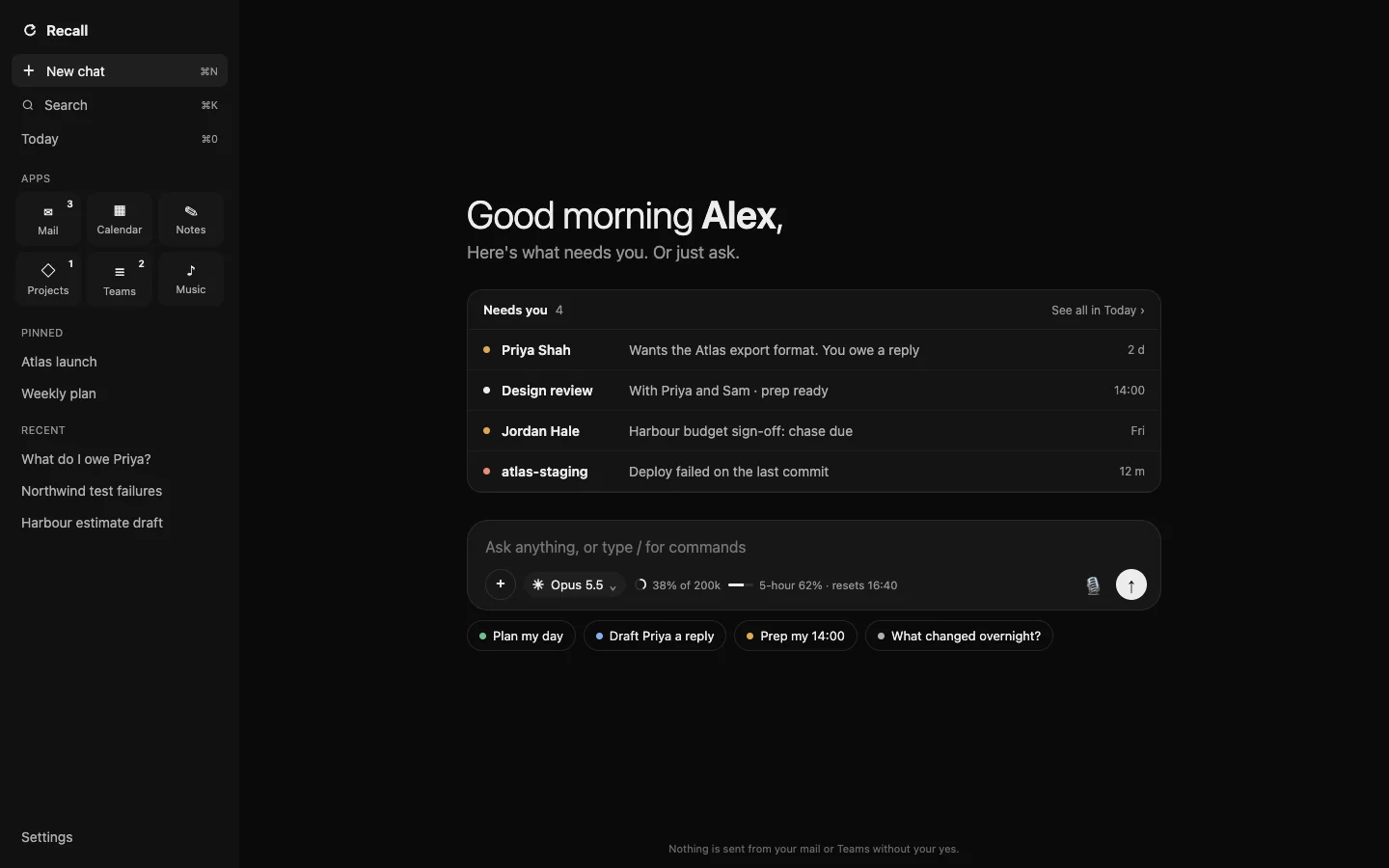 The Recall home screen: a greeting, the Needs you list with four items, the chat box and the sidebar of apps.