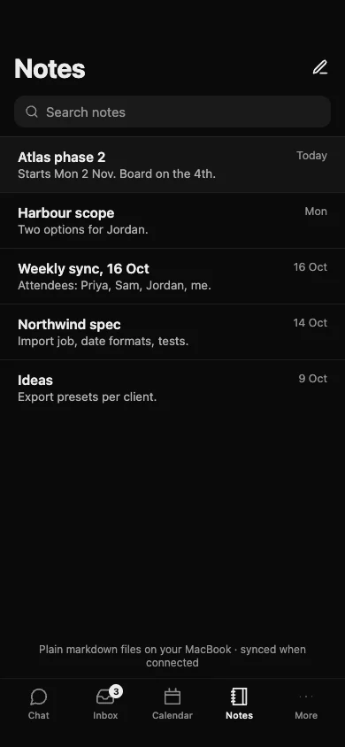 Notes on iPhone: a searchable list of plain markdown files kept on your MacBook.